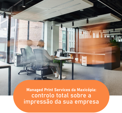 Managed-Print Services: Controlo Total sobre a impressão da sua empresa
